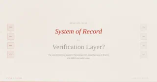 System of Record or Verification Layer? The blockchain question nobody's asking.