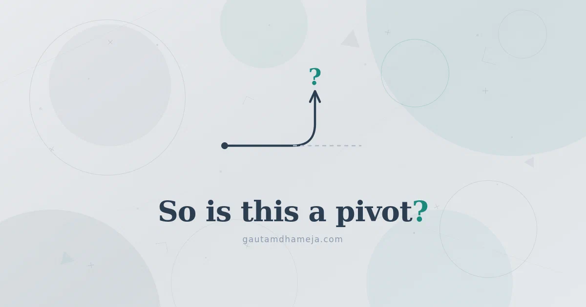 So, is this a Pivot?